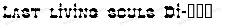 Last living souls Di字体转换